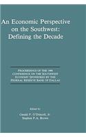 Economic Perspective on the Southwest: Defining the Decade