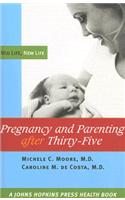 Pregnancy and Parenting after Thirty-Five