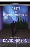 La Bete and Wrong Mountain