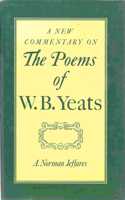 A New Commentary on the Poems of W. B. Yeats