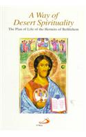 A Way of Desert Spirituality: The Plan of Life of the Hermits of Bethlehem