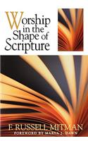 Worship in the Shape of Scripture