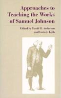 Approaches to Teaching the Works of Samuel Johnson