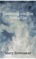 Leaning on the Invisible