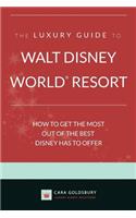 Luxury Guide to Walt Disney World Resort