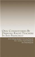 Oral Commentaries By Drikung Kagyü Teachers In San Francisco