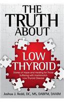 Truth About Low Thyroid