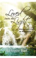 Loved into the Light