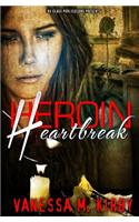 Heroin Heartbreak
