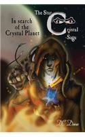 In Search of The Crystal Planet
