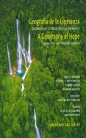 A Geography of Hope: Saving the Last Primary Forests / Geografia de la Esperanza: Salvando los Ultimos Bosques Primarios