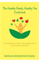 Healthy Family, Healthy You Cookbook