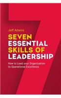7 Essential Skills of Leardership