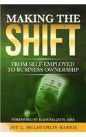 Making the Shift from Self-Employed to Business Ownership