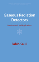 Gaseous Radiation Detectors: Fundamentals and Applications