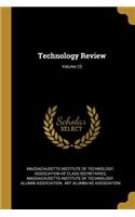 Technology Review; Volume 23