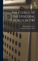 Clergy of the Episcopal Church in 1785