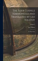 Four Gospels Harmonized and Translated by Leo Tolstoy