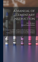 Manual of Elementary Instruction