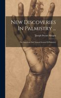 New Discoveries In Palmistry ...