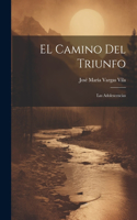 camino del triunfo