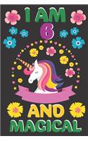 I Am 6 And Magical
