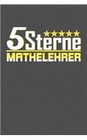 5 Sterne Mathelehrer: Praktischer Wochenplaner für ein ganzes Jahr - 15x23cm (ca. DIN A5)