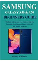 Samsung Galaxy A50 & A70 Beginners Guide
