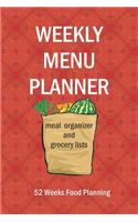 Weekly Menu Planner: Meal Organizer and Grocery List 6 x 9 easy to carry size, 52 weeks Food Planning, diary, log-book.