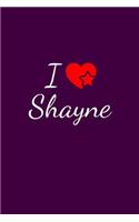 I love Shayne