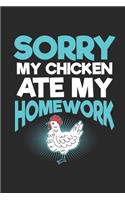 Sorry My Chicken Ate My Homework