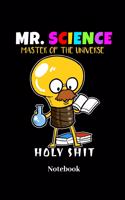 Mr. Science Master Of The Universe Notebook: Lined journal for chemistry, physics and science fans - paperback, diary gift for men, women and children