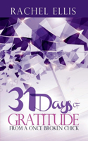 31 Days of Gratitude from a Once Broken Chick