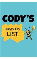 Cody's Honey Do List: Personalized Honey-Do Notebook for Men Named Cody - Cute Lined Note Book Pad - Novelty Notepad with Lines - Bee & Honey To Do List Journal for Men, 