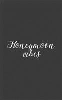 Honeymoon Vibes