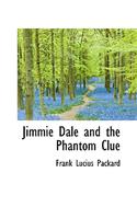 Jimmie Dale and the Phantom Clue: (English)