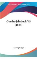 Goethe-Jahrbuch V5 (1884): (English)