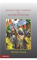 Religion and Conflict In Modern South Asia