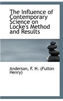 The Influence of Contemporary Science on Locke's Method and Results