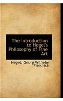 The Introduction to Hegel's Philosophy of Fine Art