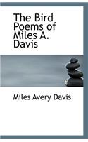 The Bird Poems of Miles A. Davis