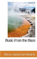 Music from the Maze: (English)