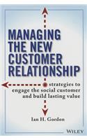 Managing the New Customer Relationship