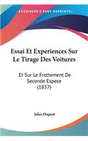 Essai Et Experiences Sur Le Tirage Des Voitures