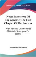 Notes Expository Of The Greek Of The First Chapter Of The Romans