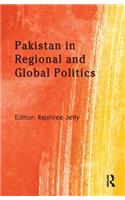 Pakistan in Regional and Global Politics