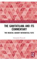 The Ga?itatilaka and its Commentary