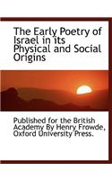 The Early Poetry of Israel in Its Physical and Social Origins