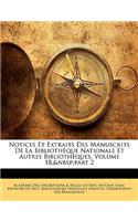 Notices Et Extraits Des Manuscrits De La Bibliothèque Nationale Et Autres Bibliothèques, Volume 18, part 2