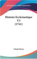 Histoire Ecclesiastique V3 (1741)